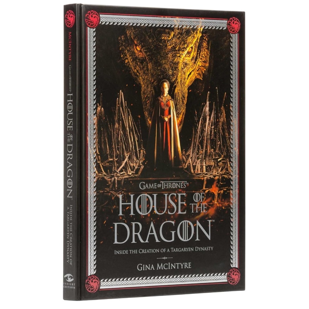 Game of Thrones: House of the Dragon: Inside the Creation of a Targaryen Dynasty